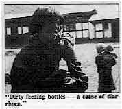 "Dirty feeding bottles - a cause of diarrhoea."