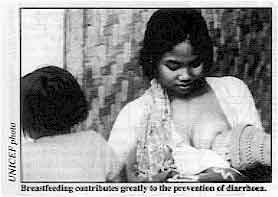 Breastfeeding contributes greatly to the prevention of diarrhoea.