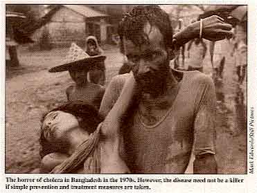 The horror of cholera in Bangladesh in the 1970s. However, the disease need not be a killer if simple prevention and treatment measures are taken. 